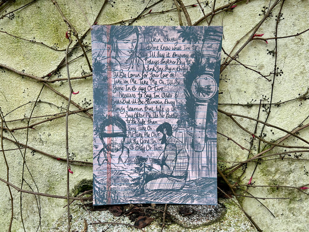 “Take on Me” - Print